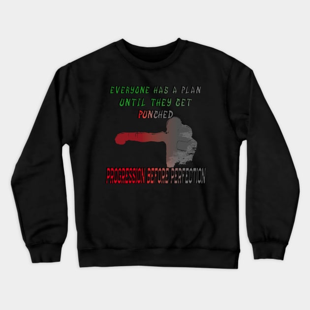 Everyone has a plan until they get punched Crewneck Sweatshirt by Insaneluck